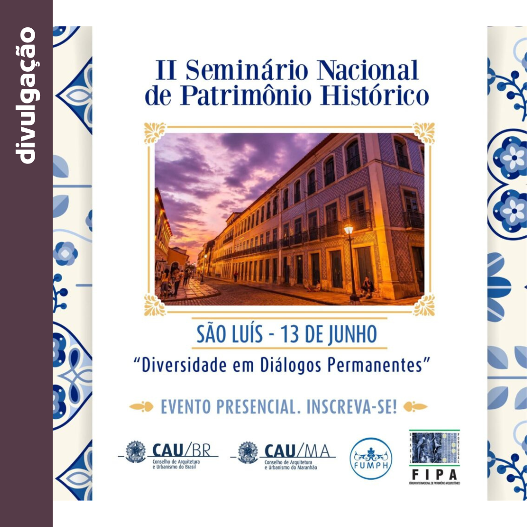 Seminário Patrimônio Cultural: desafios e perspectivas para a